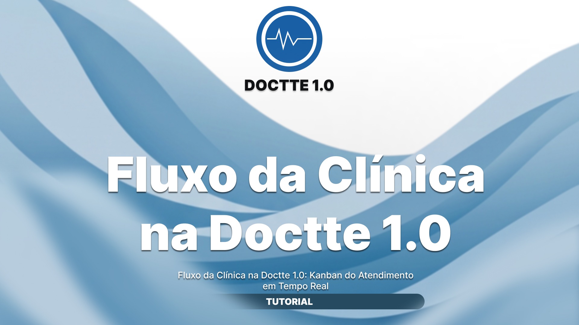 Fluxo da Clínica na Doctte 1.0